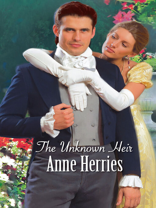 Title details for The Unknown Heir by Anne Herries - Wait list